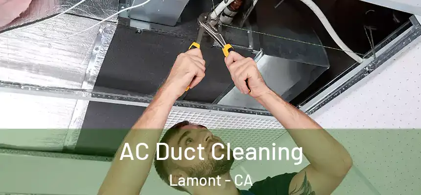  AC Duct Cleaning Lamont - CA
